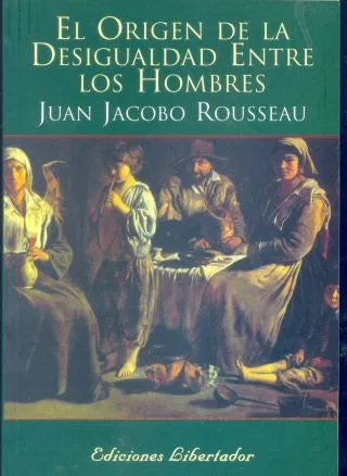 Libro usado en venta: El origen de la desigualdad entre los hombres de Juan Jacobo Rousseau; editorial Libertador impreso en 2010.1