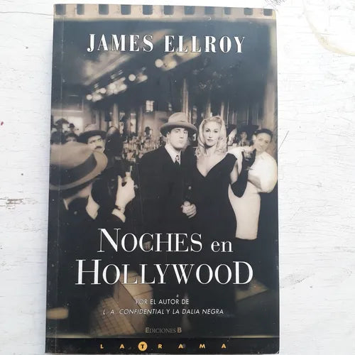 Libro usado en venta: Noches en Hollywood de James Ellroy; editorial Ediciones B impreso en 2009 realizamos envios a todo el mundo.1