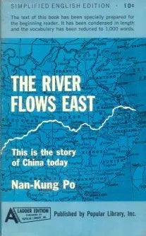 Libro usado en venta: The river flows east de Nan - Kung Po; editorial Popular impreso en 1959 realizamos envios a todo el mundo.1