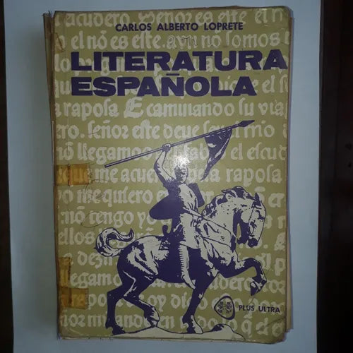 Libro usado en venta: Literatura espa?ola (Historia y Antologia) de Carlos Alberto Loprete; editorial Plus Ultra impreso en 1981.1
