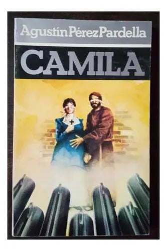 Libro usado en venta: Camila de Agustin Perez Pardella; editorial Bruguera impreso en 1988 realizamos envios a todo el mundo.1