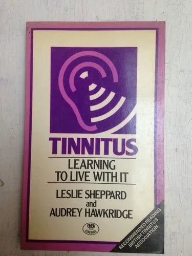 Libro usado en venta: Tinnitus - Learning to live with it de Leslie Sheppard - A. Hawkridge; editorial Ashgrove Press impreso en 1989.1