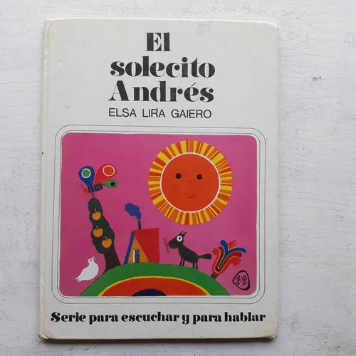 Libro usado en venta: El solecito Andres de Elsa Lira Gaiero; editorial Plus Ultra impreso en 1984 realizamos envios a todo el mundo.1