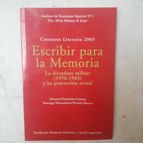 Libro usado en venta: Escribir para la memoria; editorial Edigraf impreso en 2004 realizamos envios a todo el mundo.1