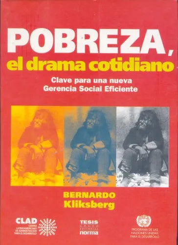 Libro usado en venta: Pobreza, el drama cotidiano de Bernardo Kliksberg; editorial Norma impreso en 1995 realizamos envios a todo el mundo.1