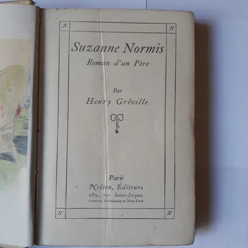 Libro usado en venta: Suzanne Normis - Roman d'un Pere de Henry Greville; editorial Nelson impreso en 1902 realizamos envios a todo el mundo.1