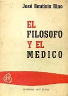 Libro usado en venta: El filosofo y el medico de Jose Bautista Rino; editorial Plus Ultra impreso en 1968 realizamos envios a todo el mundo.1