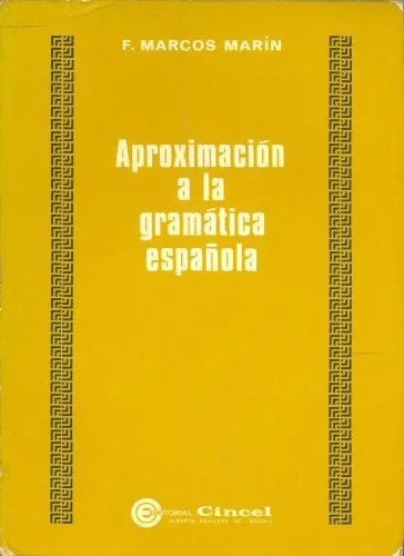 Libro usado en venta: Aproximacion a la gramatica espa?ola de F. Marcos Marin; editorial Cincel impreso en 1975 realizamos envios a todo el mundo.1