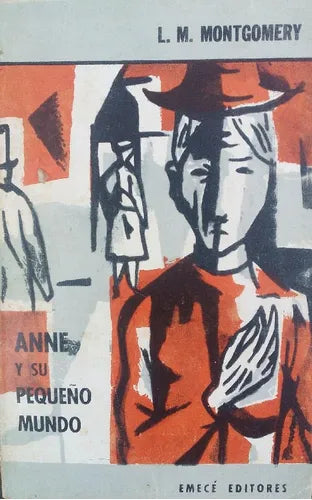 Libro usado en venta: Anne y su peque?o mundo de Lucy Maude Montgomery; editorial Emece impreso en 1969 realizamos envios a todo el mundo.1