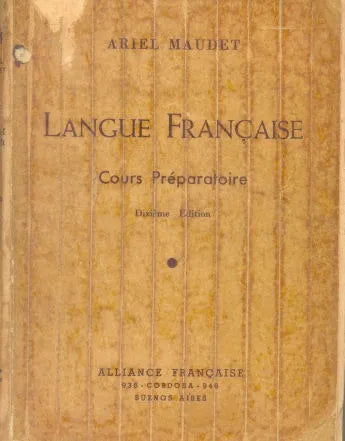 Libro usado en venta: Langue fran?aise - Cours Preparatoire de Ariel Maudet; editorial Alliance Française impreso en 1961 envios a todo el mundo.1