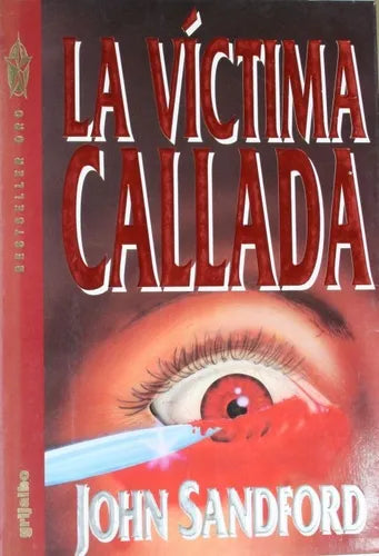 Libro usado en venta: La v?ctima callada de John Sandford; editorial Grijalbo impreso en 1993 realizamos envios a todo el mundo.1