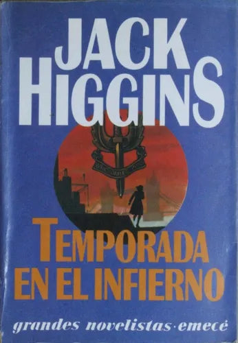 Libro usado en venta: Temporada en el infierno de Jack Higgins; editorial Emecé impreso en 1990 realizamos envios a todo el mundo.1