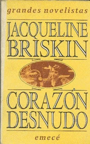 Libro usado en venta: Corazon desnudo de Jacqueline Briskin; editorial Emece impreso en 1990 realizamos envios a todo el mundo.1