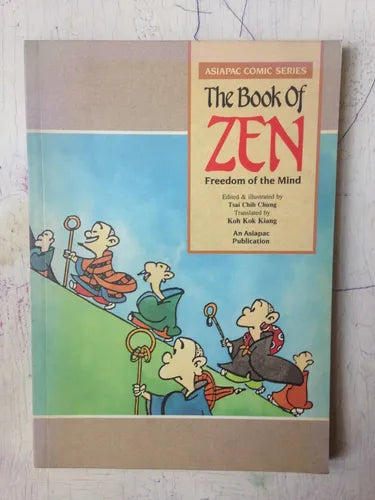 Libro usado en venta: The book of Zen - Freedom of the mind de Tsai Chih Chung; editorial Asiapac impreso en 1990 realizamos envios a todo el mundo.1