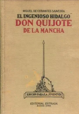 Libro usado en venta: El ingenioso Hidalgo Don Quijote de la Mancha de Miguel de Cervantes Saavedra; editorial Angel Estrada impreso en 1947.1