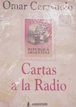 Libro usado en venta: Cartas a la radio de Omar Cerasuolo; editorial Corregidor impreso en 1993 realizamos envios a todo el mundo.1
