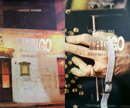 Libro usado en venta: El libro del Tango: Historias e imagenes de Horacio Ferrer; editorial Ossorio impreso en 1971 realizamos envios a todo el mundo.1