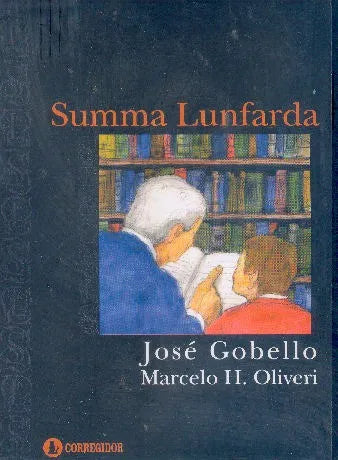 Libro usado en venta: Summa Lunfarda de Jose Gobello - Marcelo H. Oliveri; editorial Corregidor impreso en 2005 realizamos envios a todo el mundo.1
