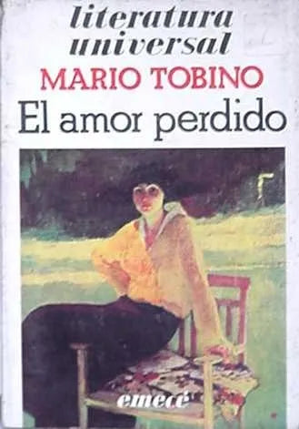 Libro usado en venta: El amor perdido de Mario Tobino; editorial Emece impreso en 1980 realizamos envios a todo el mundo.1