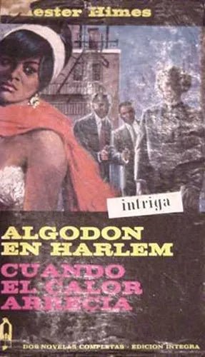 Libro usado en venta: Algodon en harlem - Cuando el calor arrecia de Chester Himes; editorial Plaza & Janes impreso en 1967 envios a todo el mundo.1
