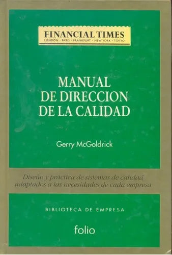 Libro usado en venta: Manual de direccion de la calidad de Gerry McGoldrick; editorial Folio impreso en 1994 realizamos envios a todo el mundo.1