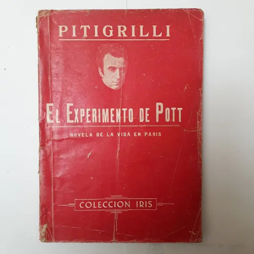 Libro usado en venta: El experimento de Pott - Novela de la vida en Paris de Pitigrilli; realizamos envios a todo el mundo.1