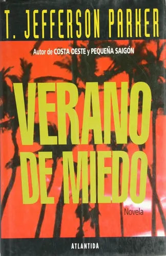 Libro usado en venta: Verano de miedo de T. Jefferson Parker; editorial Atlántida impreso en 1994 realizamos envios a todo el mundo.1