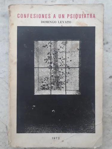 Libro usado en venta: Confesiones de un psiquiatra de Domingo Levato; impreso en 1972 realizamos envios a todo el mundo.1