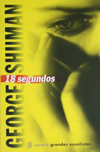 Libro usado en venta: 18 segundos de George D. Shuman; editorial Emecé impreso en 2006 realizamos envios a todo el mundo.1
