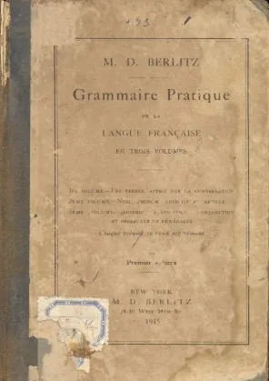 Libro usado en venta: Grammaire pratique de la langue fran?aise de M. D. Berlitz; editorial Berlitz impreso en 1915 realizamos envios a todo el mundo.1