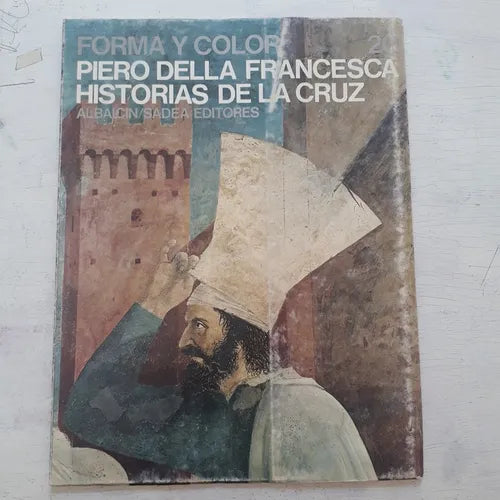 Libro usado en venta: Pierro Della Francesca: Historias de la Cruz - 20 de Mario Salmi; editorial Albaicin/Sadea impreso en 1967.1