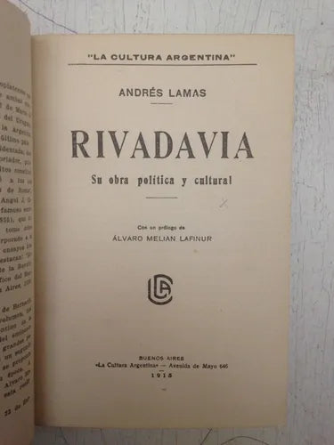 Libro usado en venta: Rivadavia su obra politica y cultural de Andres Lamas; editorial La Cultura Argentina impreso en 1915 envios a todo el mundo.1