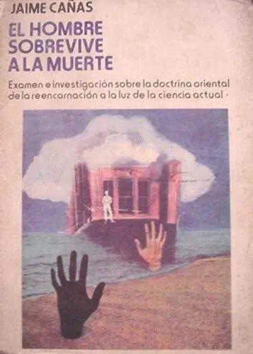 Libro usado en venta: El hombre sobrevive a la muerte de Jaime Cañas; editorial Betiles impreso en 1979 realizamos envios a todo el mundo.1