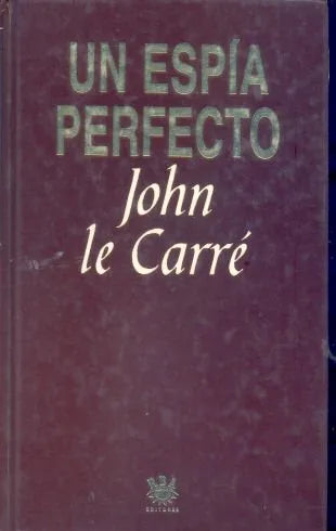 Libro usado en venta: Un espia perfecto (Tapa dura) de John Le Carre; editorial RBA impreso en 1994 realizamos envios a todo el mundo.1