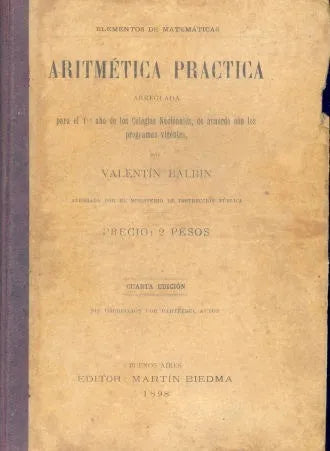 Libro usado en venta: Aritmetica practica de Valentin Balbin; editorial Martin Biedma impreso en 1898 realizamos envios a todo el mundo.1