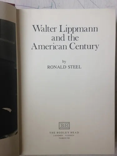 Libro usado en venta: Walter Lippmann and the American Century de Ronald Steel; editorial The Bodley Head impreso en 1980 envios a todo el mundo.1