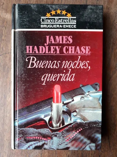 Libro usado en venta: Buenas noches, querida de James Hadley Chase; editorial Bruguera impreso en 1984 realizamos envios a todo el mundo.1