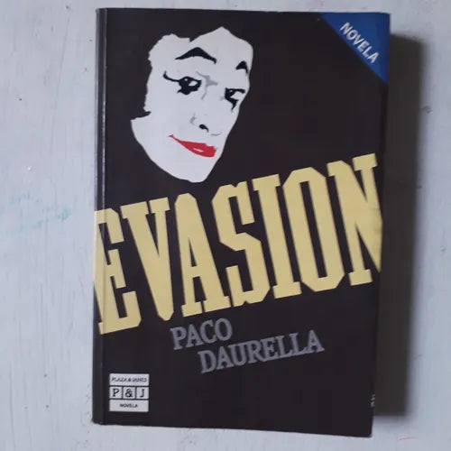 Libro usado en venta: Evasion de Paco Daurella; editorial Plaza & Janes realizamos envios a todo el mundo.1