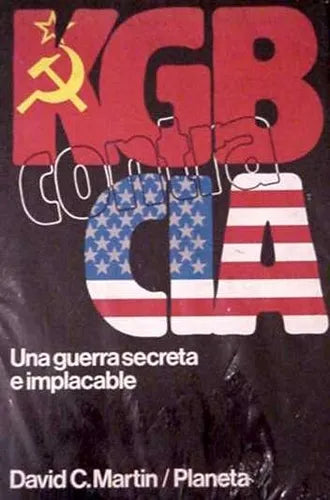 Libro usado en venta: KGB contra CIA - Una guerra secreta e implacable de David C. Martin; editorial Planeta impreso en 1981 envios a todo el mundo.1