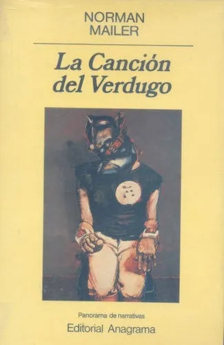 Libro usado en venta: La cancion del verdugo de Norman Mailer; editorial Anagrama impreso en 1988 realizamos envios a todo el mundo.1