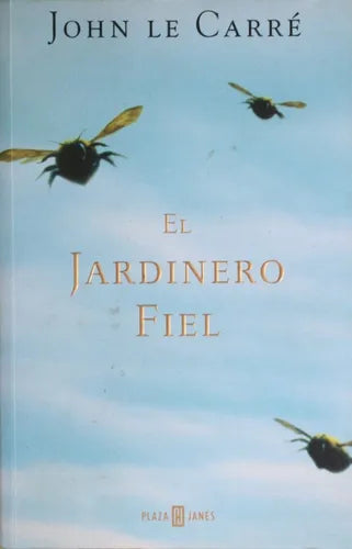 Libro usado en venta: El jardinero fiel de John Le Carré; editorial Plaza & Janés impreso en 2001 realizamos envios a todo el mundo.1