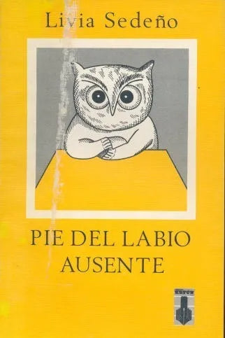 Libro usado en venta: Pie del labio ausente de Livia Sedeño; editorial Katun impreso en 1986 realizamos envios a todo el mundo.1
