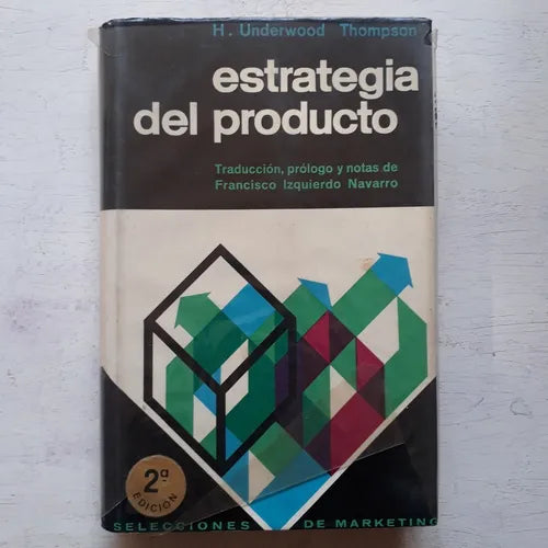 Libro usado en venta: Estrategia del producto de H. Underwood Thompson; editorial Oikos-Tau impreso en 1962 realizamos envios a todo el mundo.1