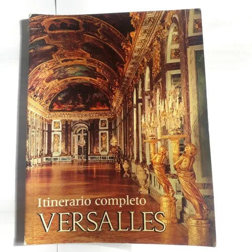 Libro usado en venta: Itinerario completo Versalles de Gerarld Van Der Kemp; editorial Casa Editora de Arte Lys impreso en 1976 envios a todo el mundo.1