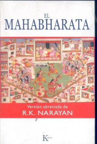 Libro usado en venta: El Mahabharata de R. K. Narayan; editorial Kairos impreso en 2001 realizamos envios a todo el mundo.1