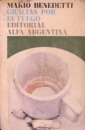 Libro usado en venta: Gracias por el fuego de Mario Benedetti; editorial Alfa Argentina impreso en 1976 realizamos envios a todo el mundo.1