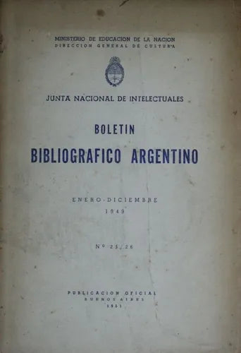 Libro usado en venta: Bolet?n bibliogr?fico argentino - N? 25/26 de Junta Nacional de Intelectuales; Ministerio de educación impreso en 1949.1