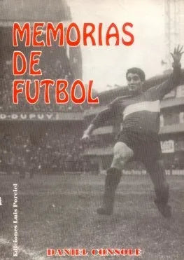 Libro usado en venta: Memorias de futbol de Daniel Console; editorial Luis Porciel impreso en 1994 realizamos envios a todo el mundo.1