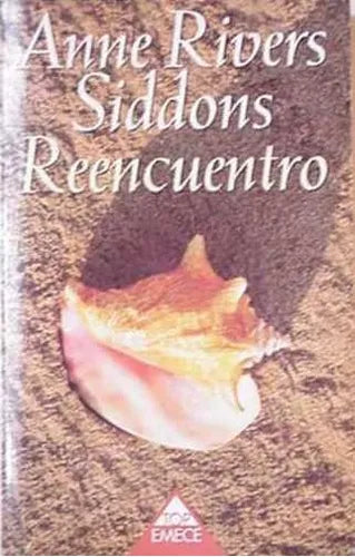 Libro usado en venta: Reencuentro de Anne Rivers Siddons; editorial Emece impreso en 1997 realizamos envios a todo el mundo.1