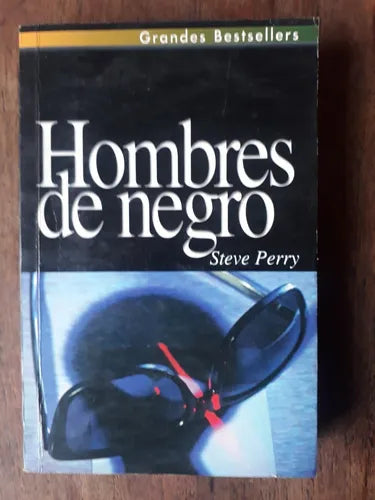 Libro usado en venta: Hombres de negro de Steve Perry; editorial Ediciones B impreso en 1999 realizamos envios a todo el mundo.1